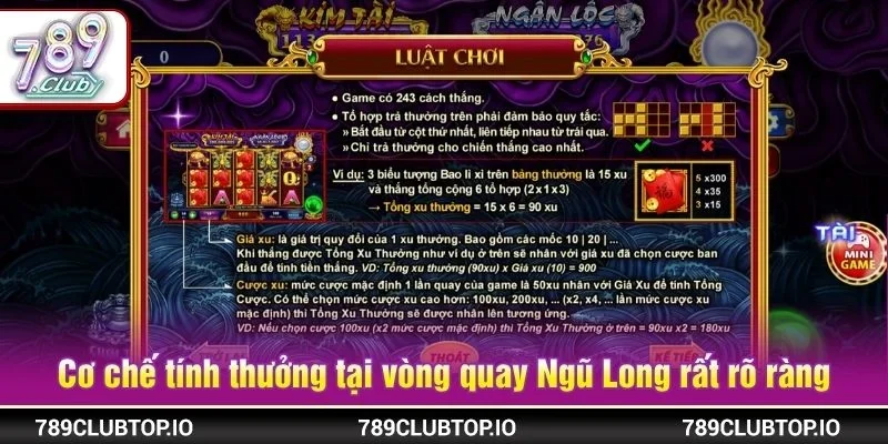 Cơ chế tính thưởng tại vòng quay Ngũ Long rất rõ ràng