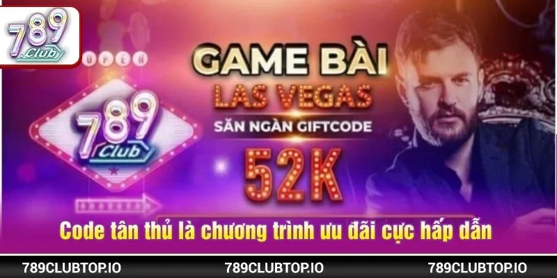 Code tân thủ là chương trình ưu đãi cực hấp dẫn mà người chơi mới không thể bỏ lỡ
