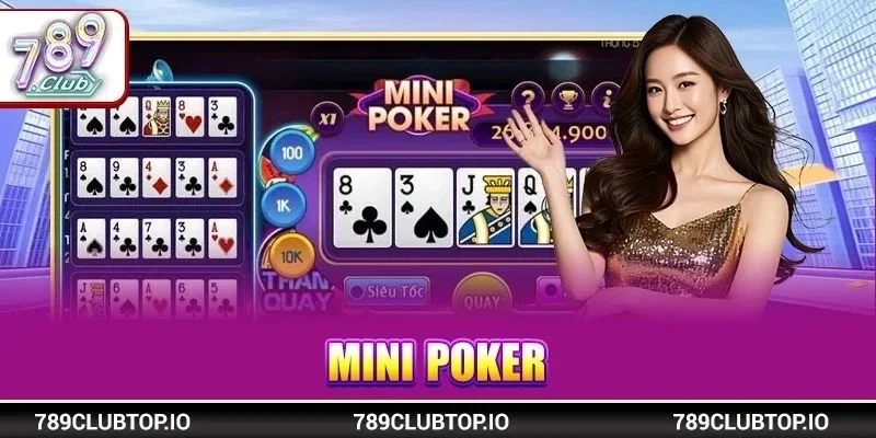 ini Poker 789CLUB: Bài Lá Tốc Độ, Nhận Thưởng Liên Tục