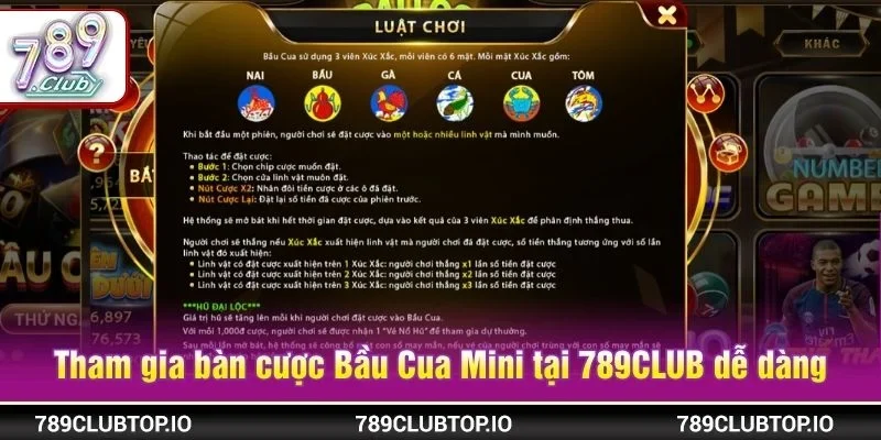Người chơi có thể tham gia bàn cược Bầu Cua Mini tại 789CLUB dễ dàng